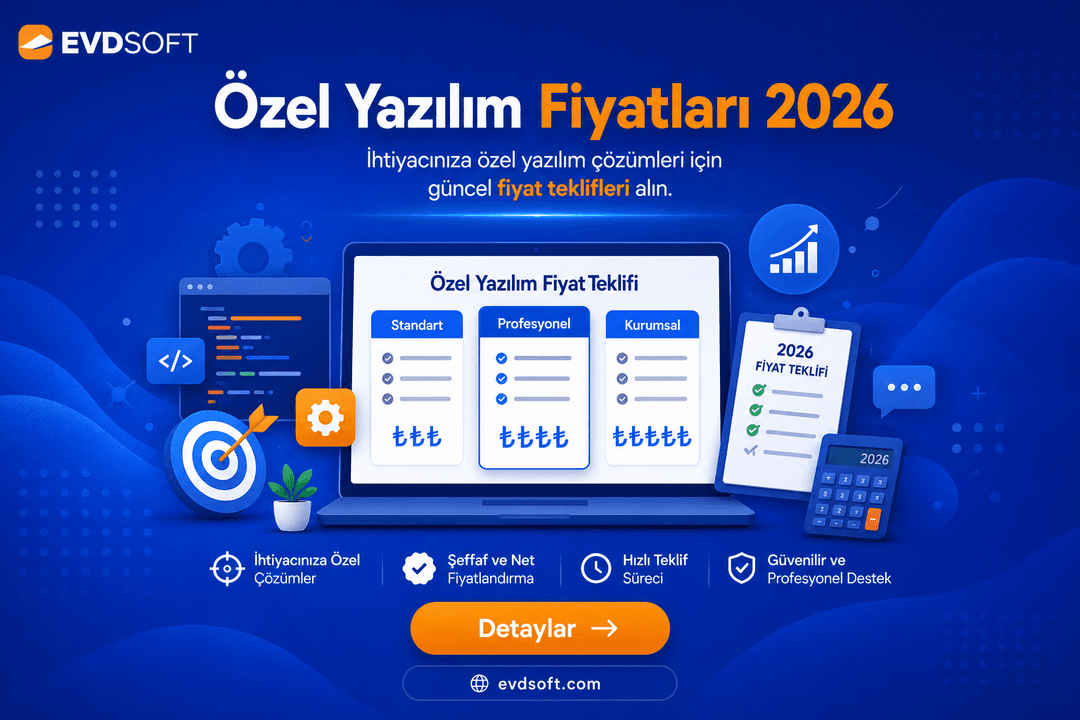 Özel Yazılım Fiyatları 2026